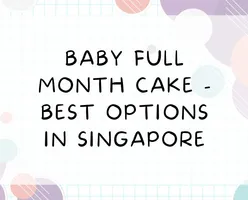 Baby Full Month Cake - Best Cake Options in Singapore